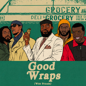 Good Wraps (With Friends) (Explicit)