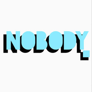 Nobody