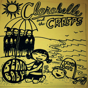 Clarabelle and the Creeps 7" Dumb Boys/My Beach Baby