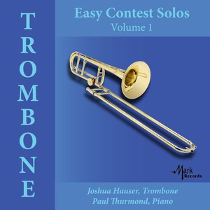 Easy Contest Solos for Trombone, Vol. 1 (Hauser, Thurmund)