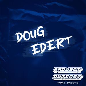 Doug Edert (feat. Robby B., Matt Murphy, Ike Davis & Maudy)