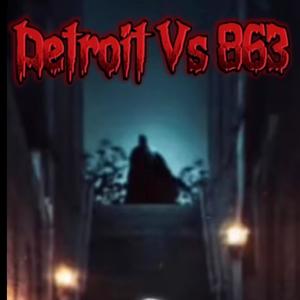 DETROIT VS 863 (feat. Lildell863, Lilajskii & Lilmarii) [Explicit]