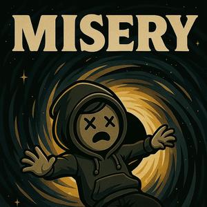 Misery (feat. Mundi) (Explicit)