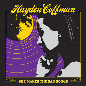 She Makes The Sad Songs