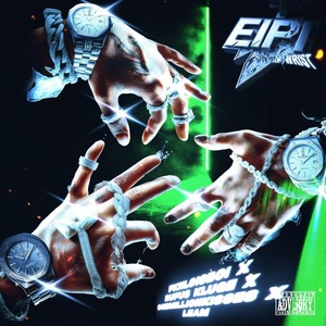 EIPI ON MA WRIST (feat. Onemillionkisses) (Explicit)