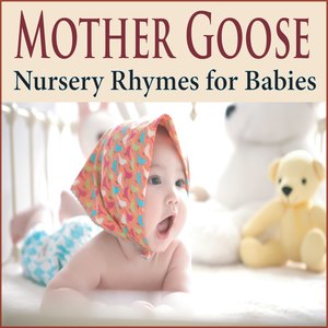 Mother Goose Nursery Rhymes for Babies