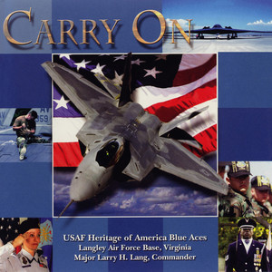 United States Air Force Heritage of America Blue Aces: Carry on