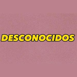 Desconocidos