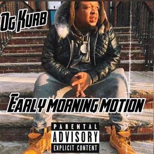 early morning motion (Explicit)