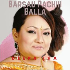 Barsau Pachhi Balla