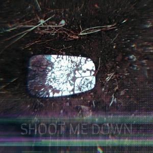 Shoot Me Down (feat. Perks) [Explicit]