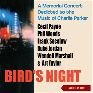 Bird's Night: A Memorial Concert Dedicted to the Music of Charlie Parker (Album of 1957)