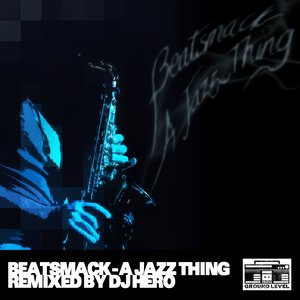 A Jazz Thing (DJ Hero Remix)