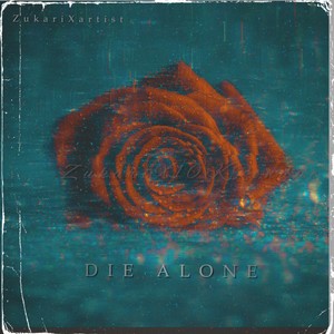 Die Alone (feat. 10kRondae) [Explicit]