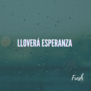 Lloverá Esperanza