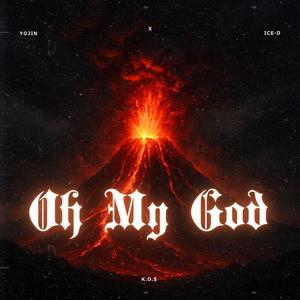 OH MY GOD (Explicit)