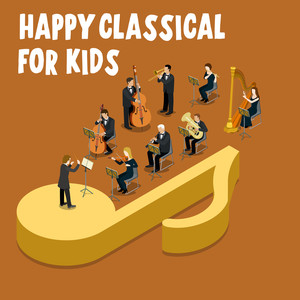 Happy Classical For Kids