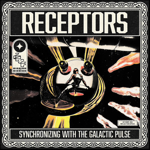 Receptors: Synchronizing with the Galactic Pulse