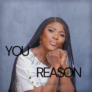 You Are The Reason