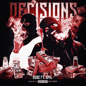 Decisions (feat. BML) (Explicit)