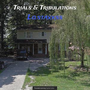 Trials & Tribulations