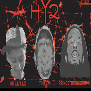 HY2 (feat. Princetheunknow & Thiev) (Explicit)