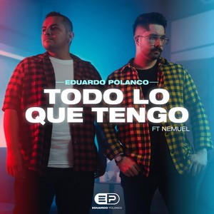 Todo Lo Que Tengo (feat. Nemuel)