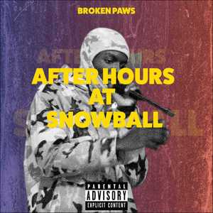 After Hours At Snowball (Explicit)
