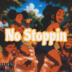 No Stoppin (Explicit)