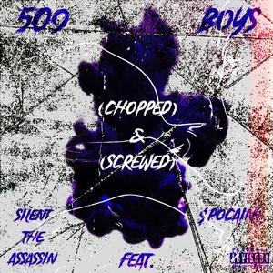 509 Boys (Chopped & Screwed) (feat. $pocain€) (Explicit)