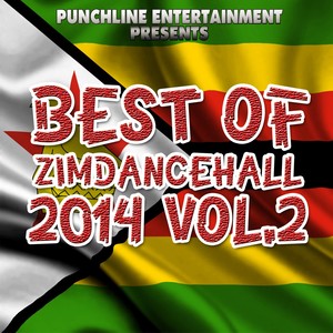 Best of Zimdancehall 2014, Vol. 2 (Punchline Entertainment Presents)