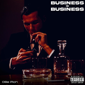 Business Is Business (Explicit)