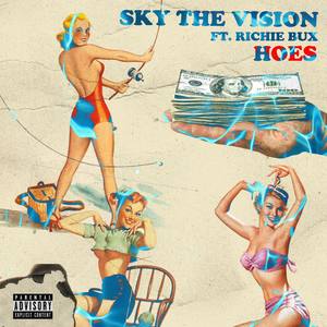 Hoes(feat. Richie Bux) (Explicit)