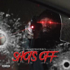 SHOTS OFF(feat. TRU HARMONY) (Explicit)