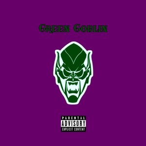 Green Goblin (Explicit)