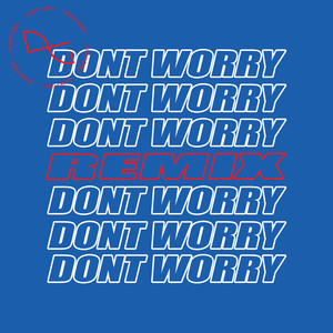 Don't Worry (Mike Delinquent Remix)