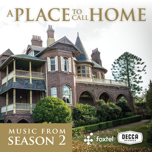 A Place To Call Home (Season 2 / Original TV Soundtrack)