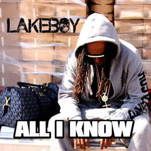 All I Know (Explicit)