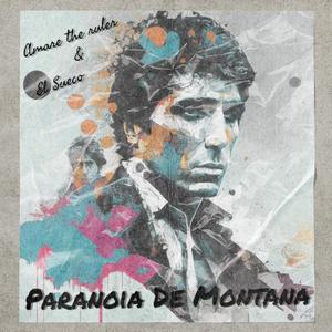 PARANOIA DE MONTANA (feat. EL SUECO) [Explicit]