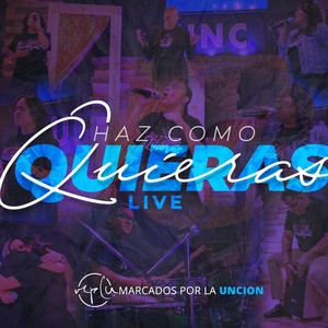 Marcados por la Uncion - Tu Santa Unción(En Vivo)