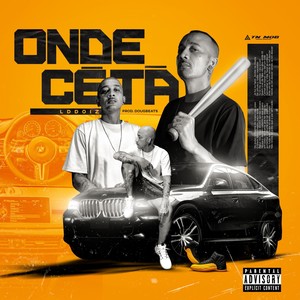 Onde Cê Tá (Explicit)