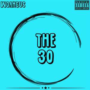 The 30 (feat. Bry) [Explicit]