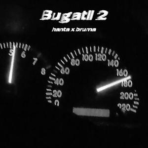 Bugatti 2 (feat. bruma) (Explicit)