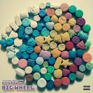 Big Wheel (Explicit)