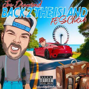 Back 2 The Island (feat. SoClutch) [Explicit]