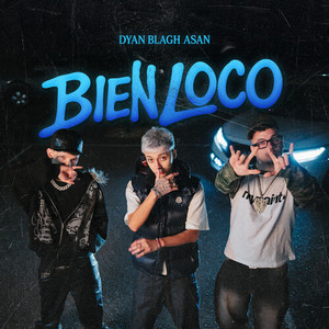 Bien Loco (Explicit)
