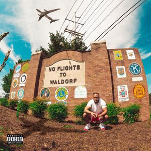 No Flights To Waldorf (Based On A True Story) [Explicit]