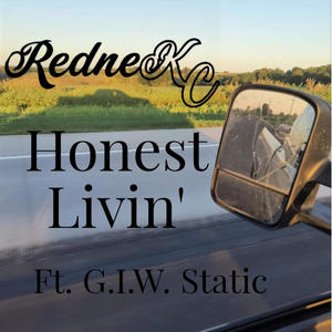Honest Livin' (feat. RedneKC) (Explicit)