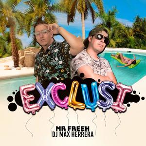 EXCLUSI (feat. DJ Max Herrera)