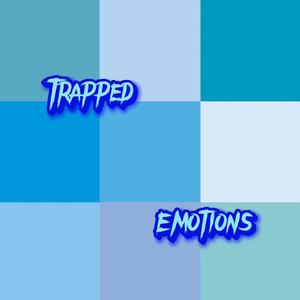 Trapped Emotions (feat. MTLkell) [Explicit]